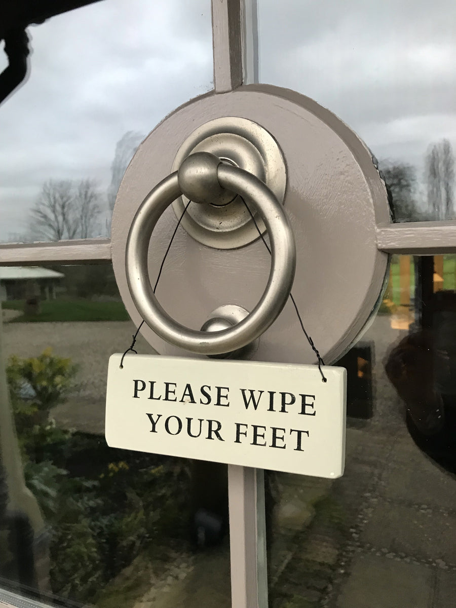 Please Wipe Your Feet Door Sign TERRACE & GARDEN